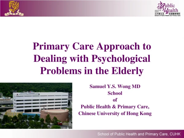 Primary Care Approach to Dealing with Psychological Problems in the Elderly