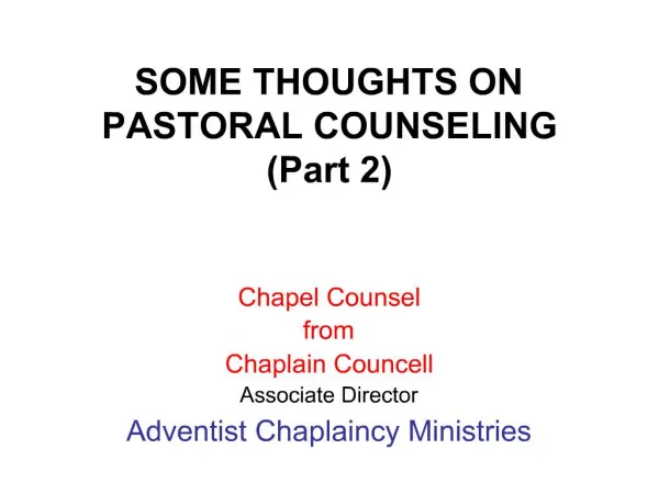 SOME THOUGHTS ON PASTORAL COUNSELING Part 2