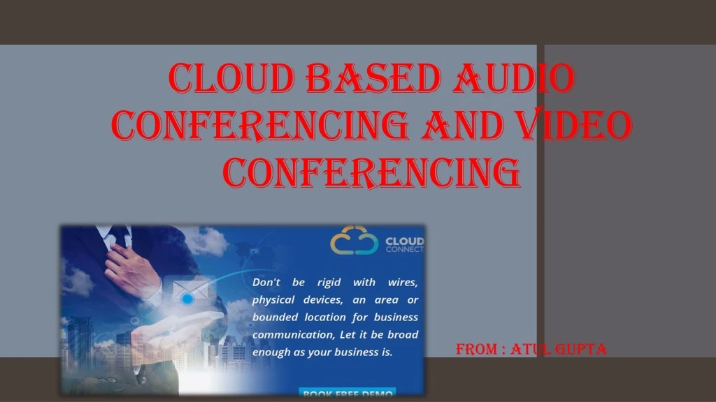 cloud based audio conferencing and video conferencing
