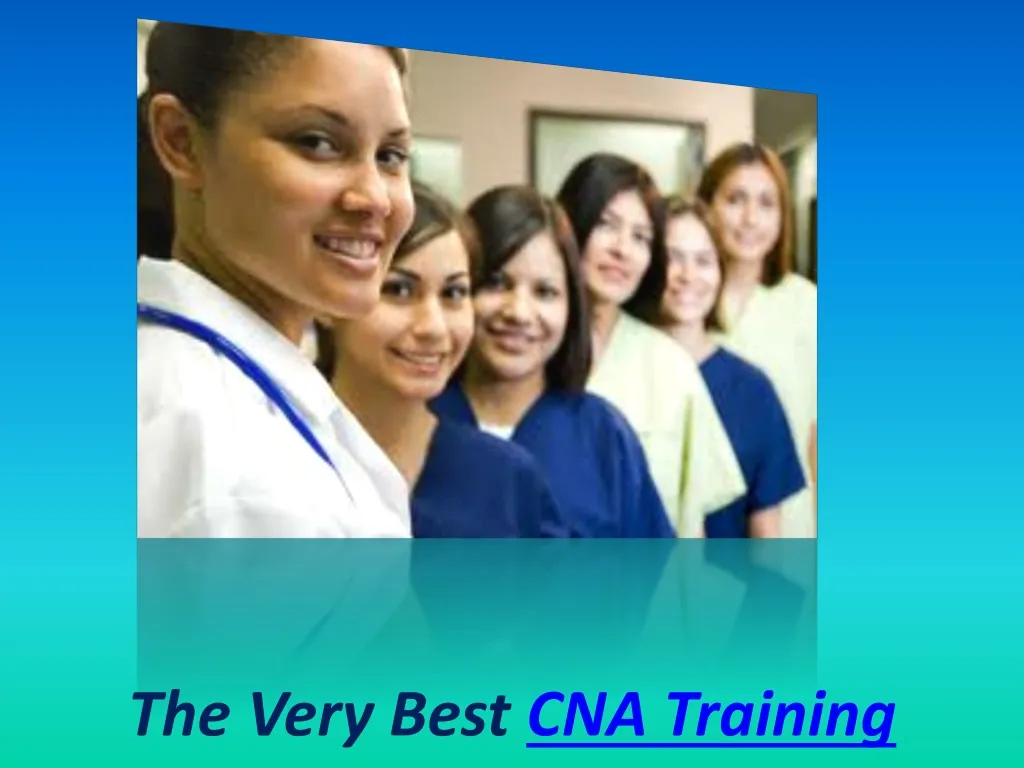 the very best cna training