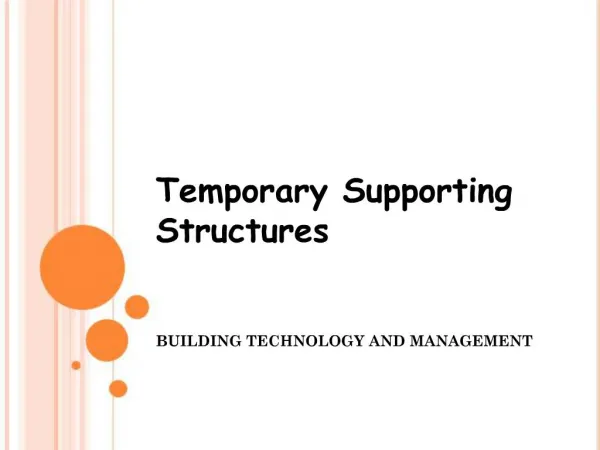 Temporary Supporting Structures