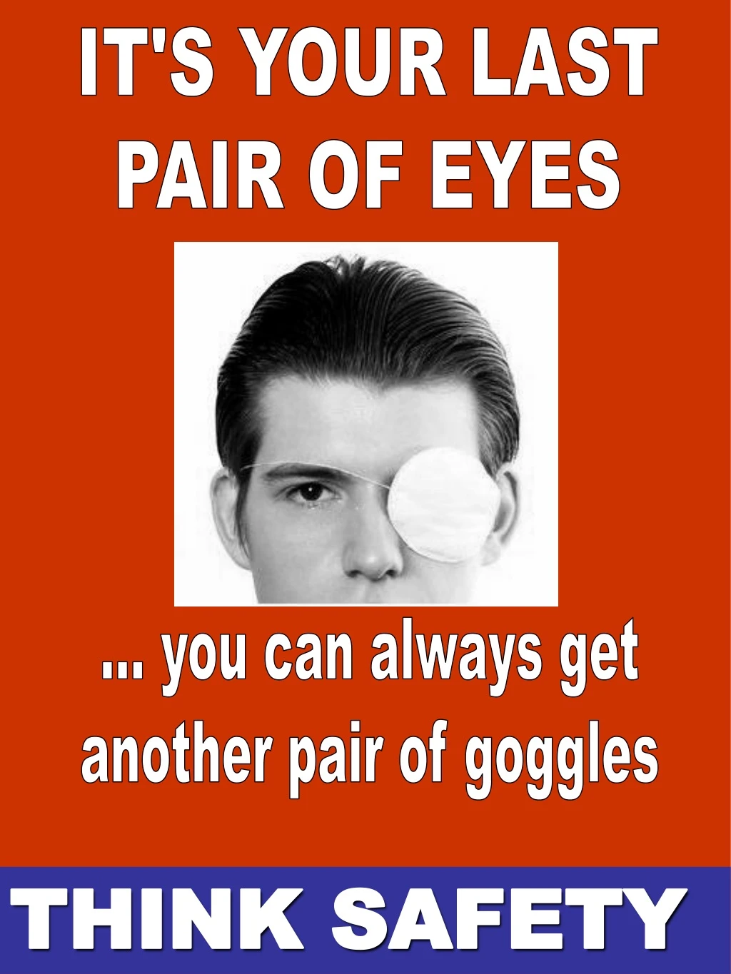it s your last pair of eyes