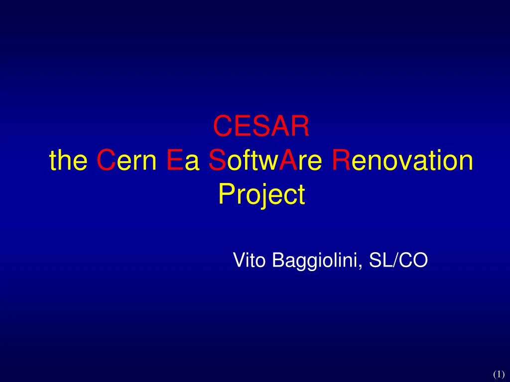 cesar the c ern e a s oftw a re r enovation project