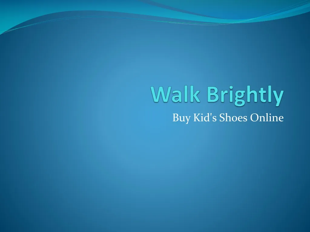 walk brightly