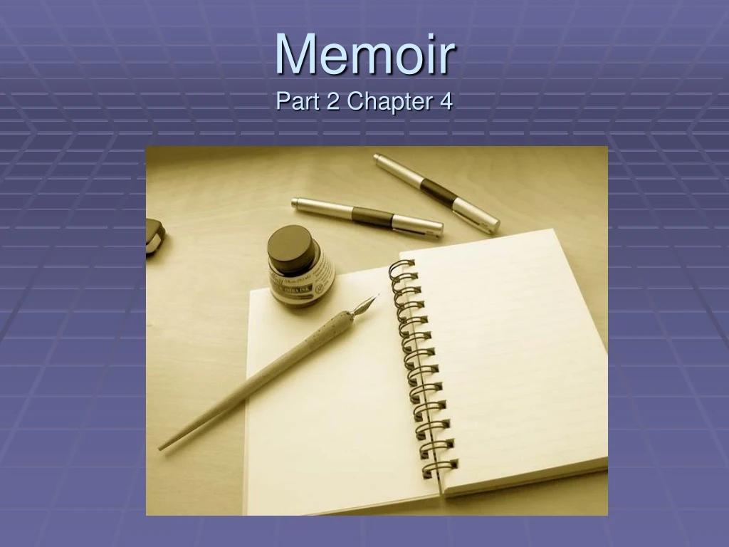 memoir part 2 chapter 4