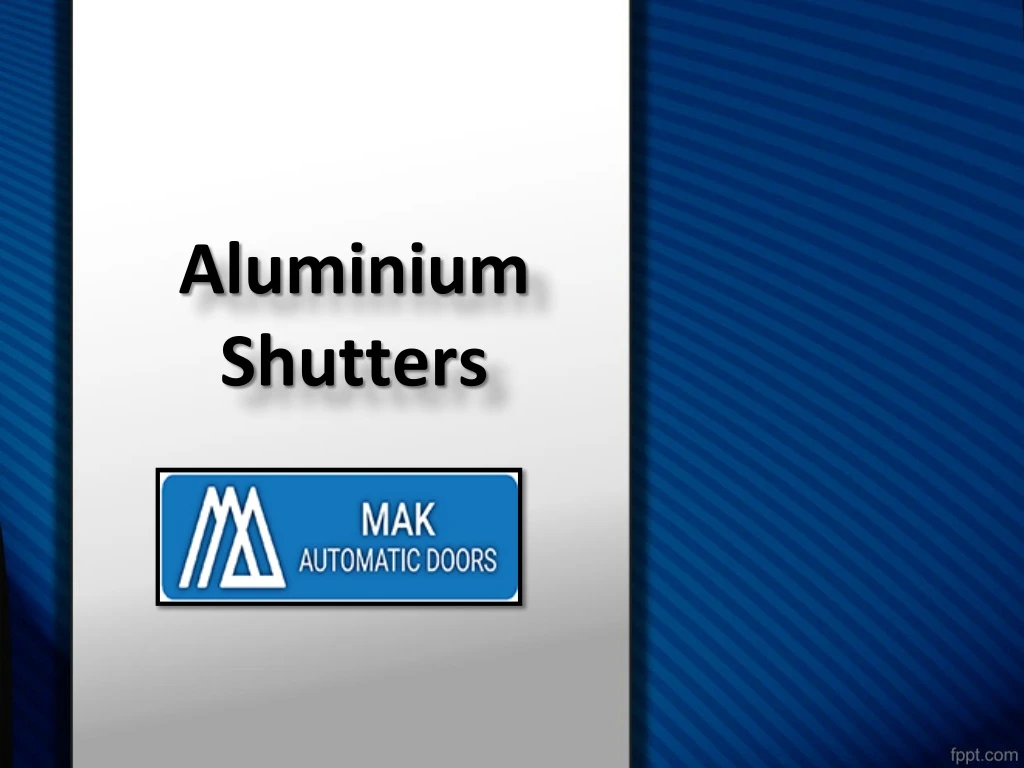 aluminium s hutters