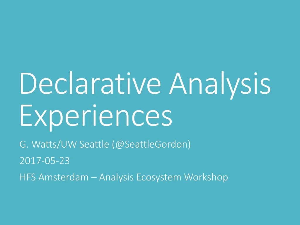declarative analysis experiences