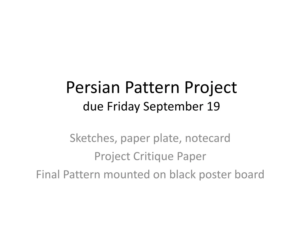 persian pattern project due friday september 19
