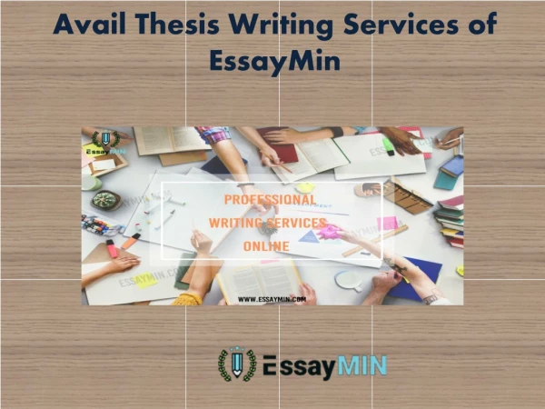 Avail Thesis Writing Services of EssayMin