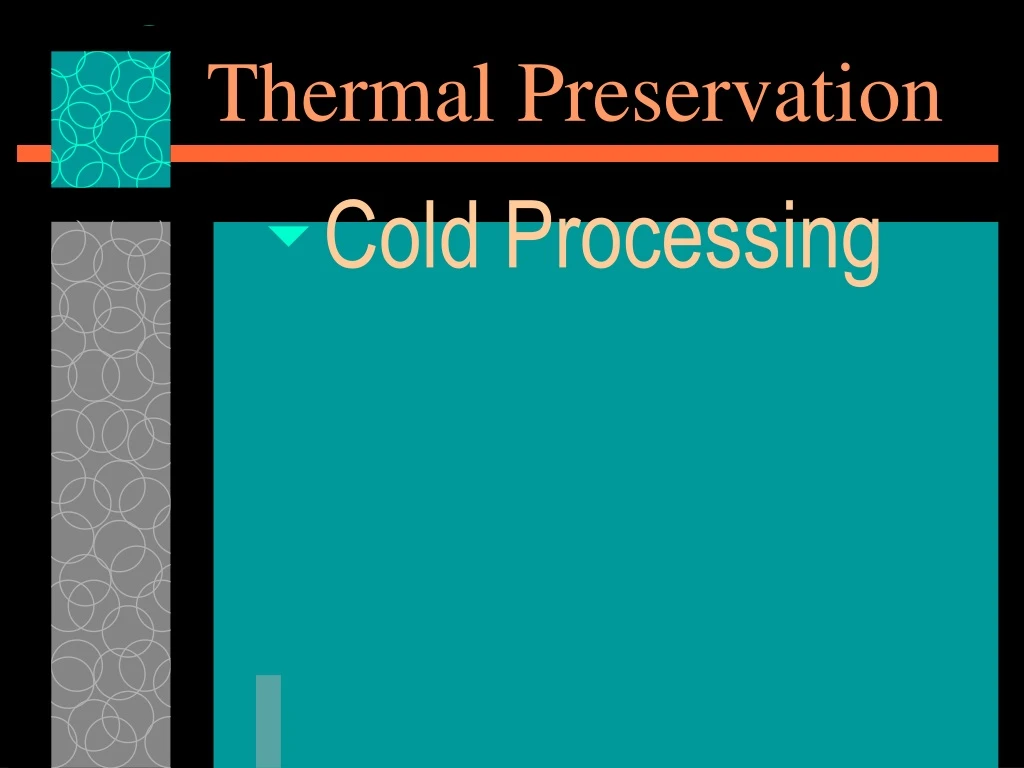 thermal preservation