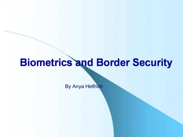 Biometrics and Border Security