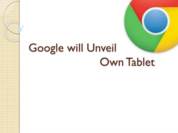 Google will Unveil Own Tablet