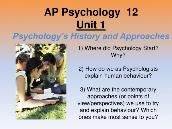 AP Psychology 12 Unit 1 Psychology’s History and Approaches