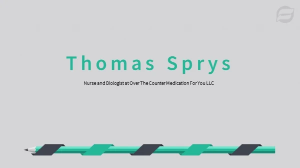 Thomas Sprys - Nurse and Biologist