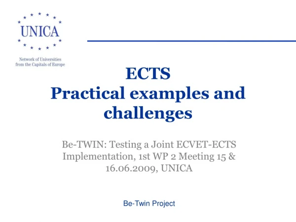 ECTS Practical examples and challenges