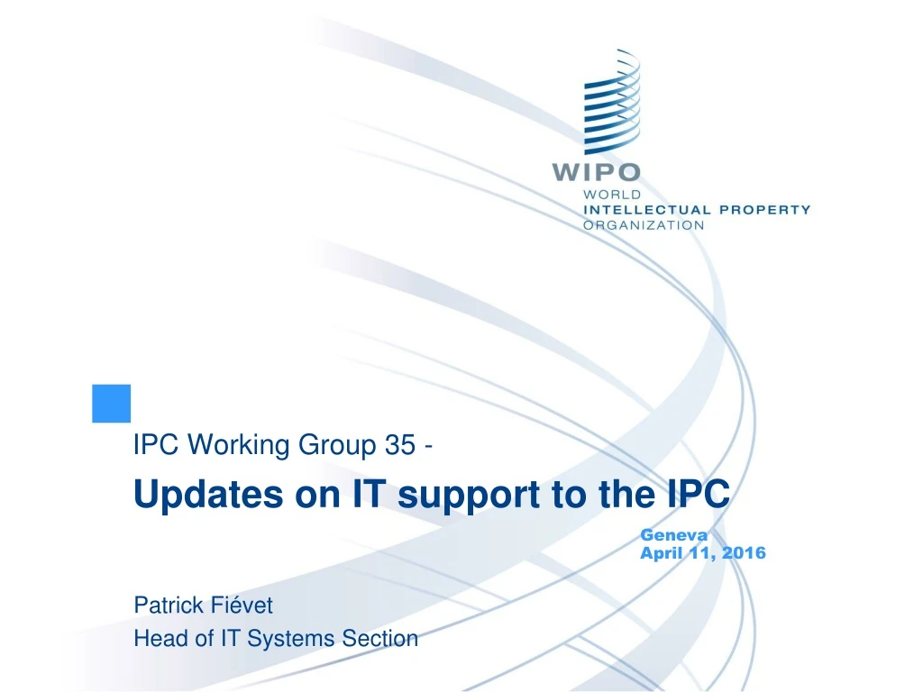 ipc working group 35 updates on it support to the ipc