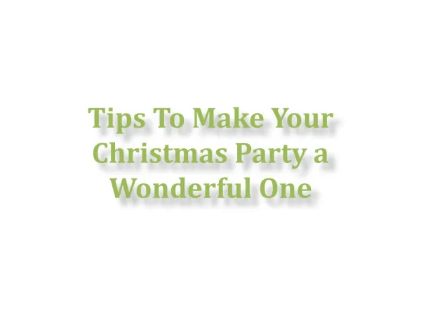 Tips To Make Your Christmas Party a Wonderful One