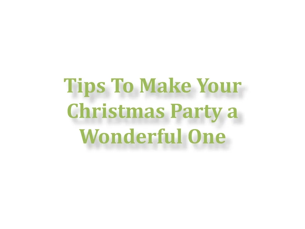 tips to make your christmas party a wonderful one