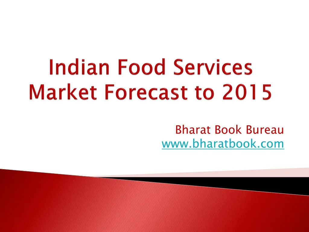 indian food services market forecast to 2015