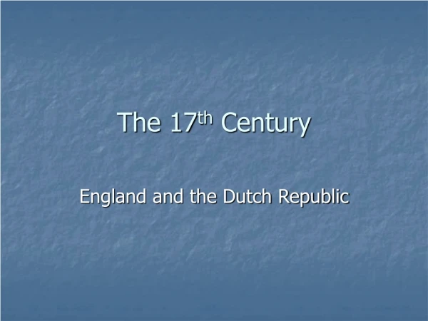 The 17 th Century