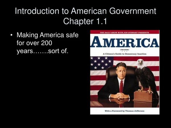 Introduction to American Government Chapter 1.1