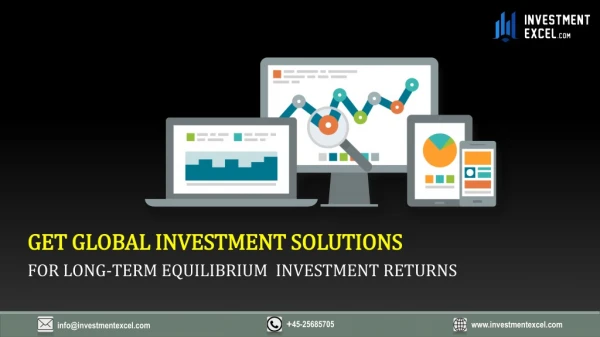 Get Global Investment Solutions for Long-Term Equilibrium Investment Returns