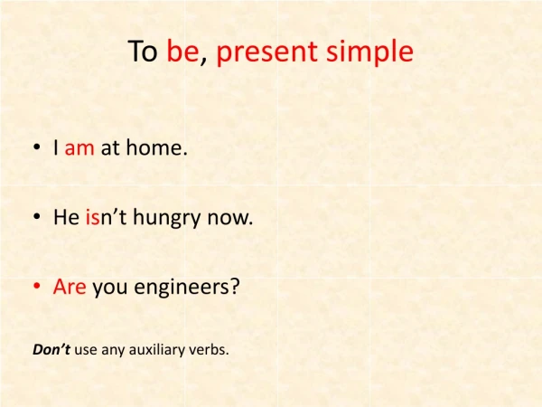 To be , present simple
