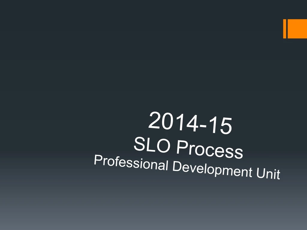 2014 15 slo process professional development unit