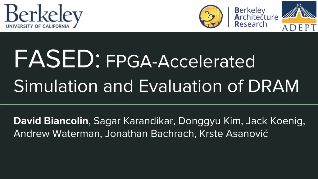 fased fpga accelerated simulation and evaluation of dram