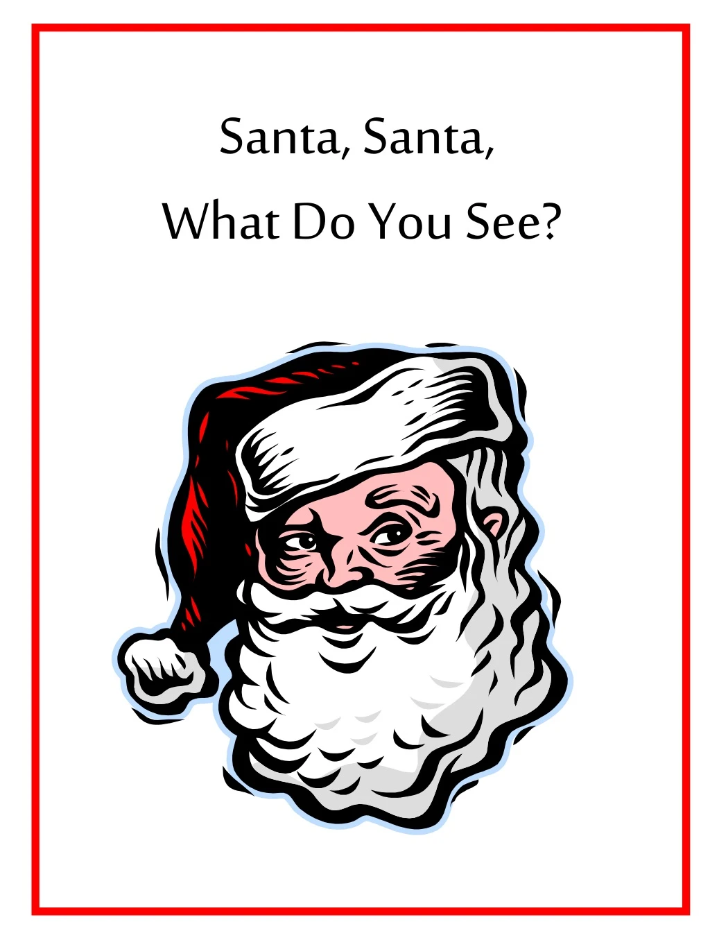 santa santa what do you see