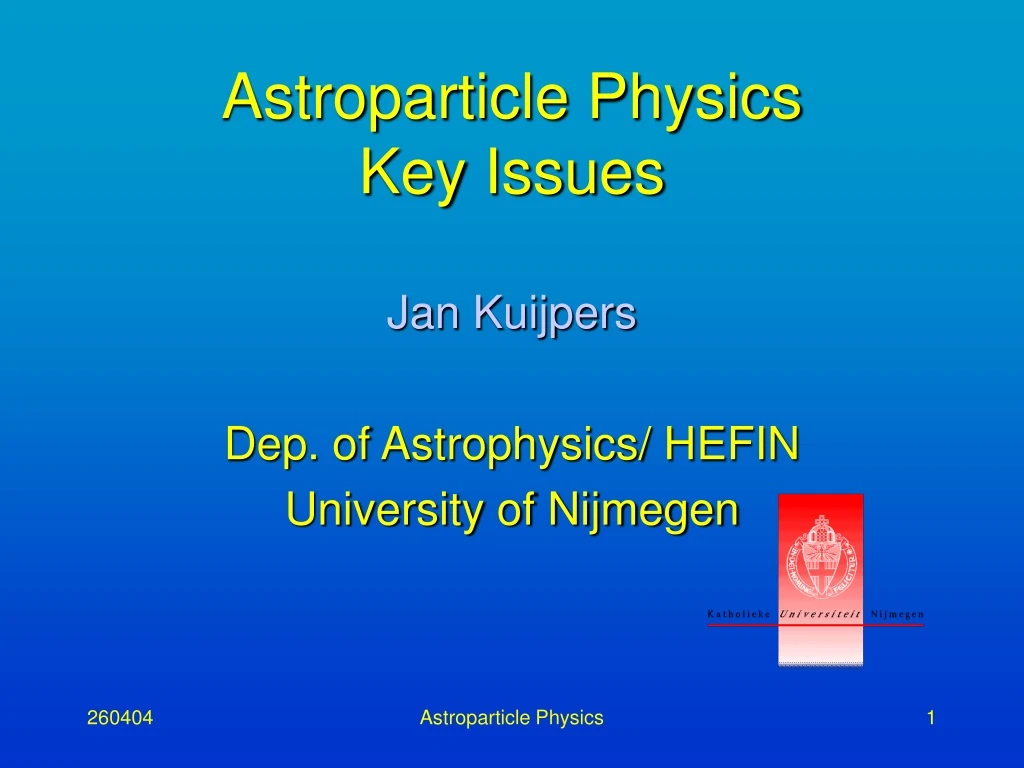 astroparticle physics key issues