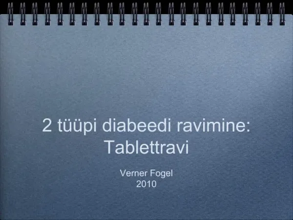 2 t pi diabeedi ravimine: Tablettravi