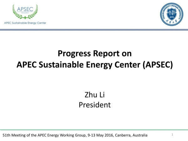 Progress Report on APEC Sustainable Energy Center (APSEC)