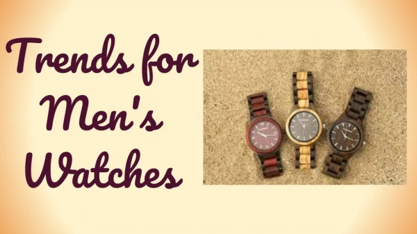 Top 5 Trends for Men's Watches