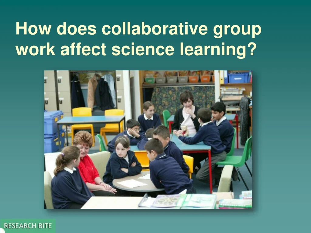 how does collaborative group work affect science learning