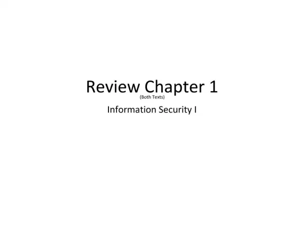 Review Chapter 1 Both Texts Information Security I