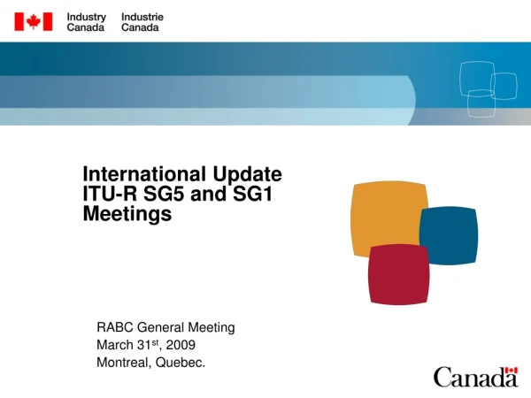 International Update ITU-R SG5 and SG1 Meetings