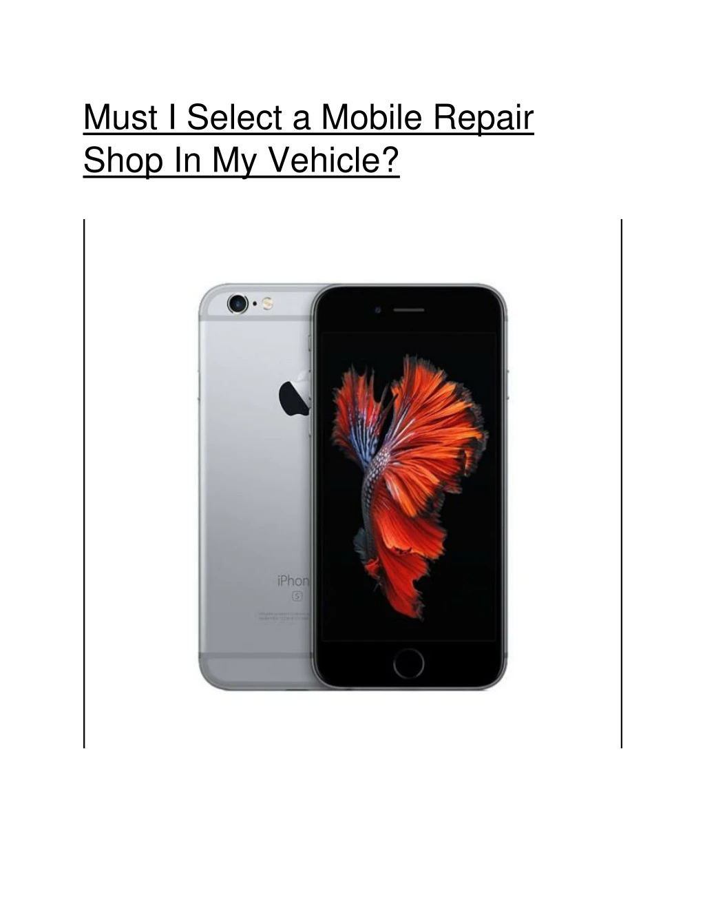 must i select a mobile repair shop in my vehicle