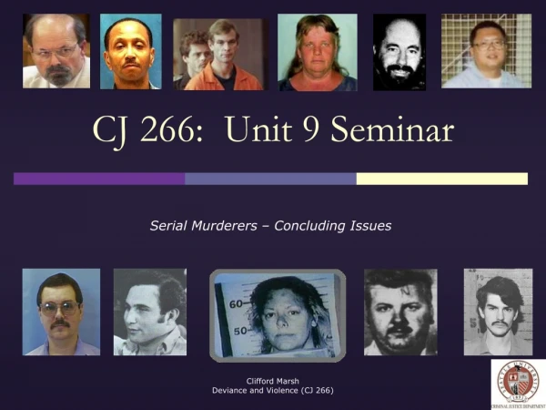 CJ 266: Unit 9 Seminar