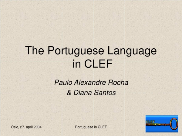 The Portuguese Language in CLEF