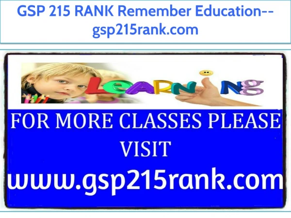 GSP 215 RANK Remember Education--gsp215rank.com