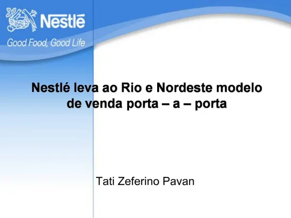 Nestl leva ao Rio e Nordeste modelo de venda porta a porta