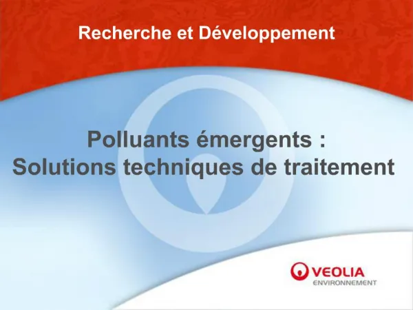 Polluants mergents : Solutions techniques de traitement