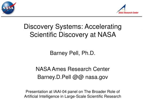 Discovery Systems: Accelerating Scientific Discovery at NASA