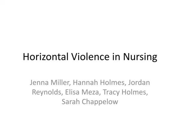 Horizontal Violence in Nursing
