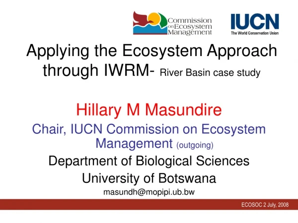 Applying the Ecosystem Approach through IWRM- River Basin case study