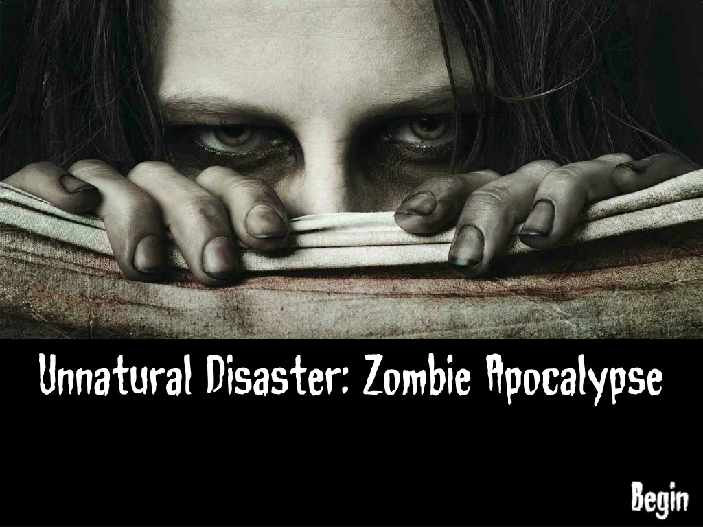 unnatural disaster zombie apocalypse