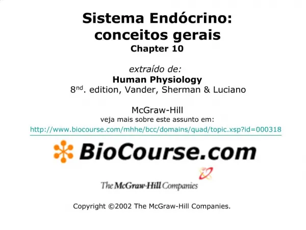 Sistema End crino: conceitos gerais Chapter 10 extra do de: Human Physiology 8nd. edition, Vander, Sherman Luciano M