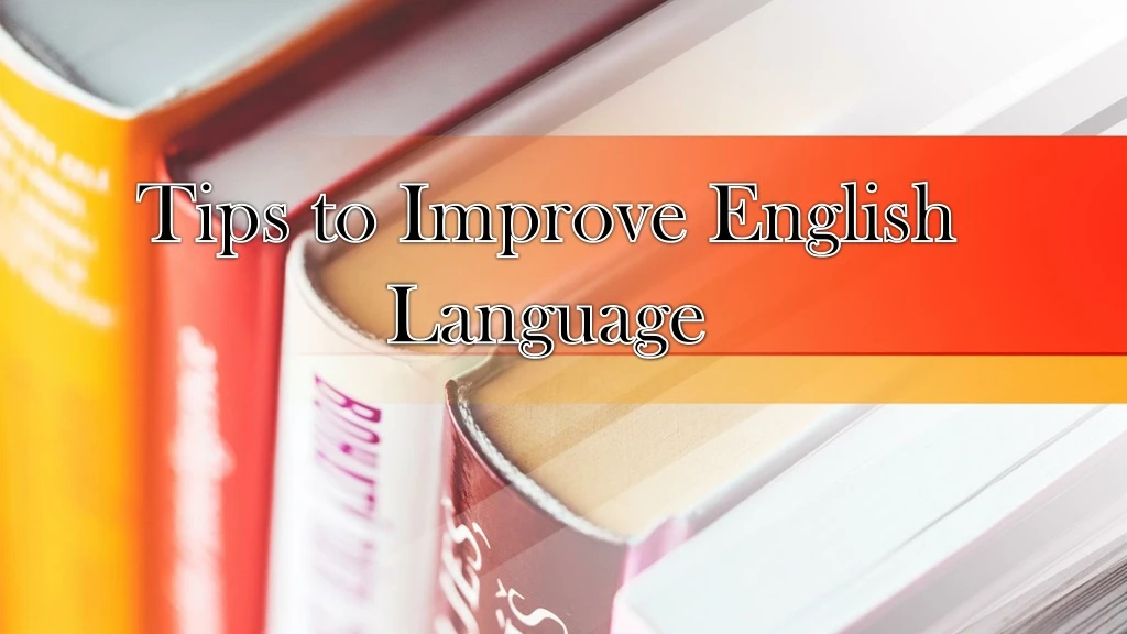 tips to improve english language