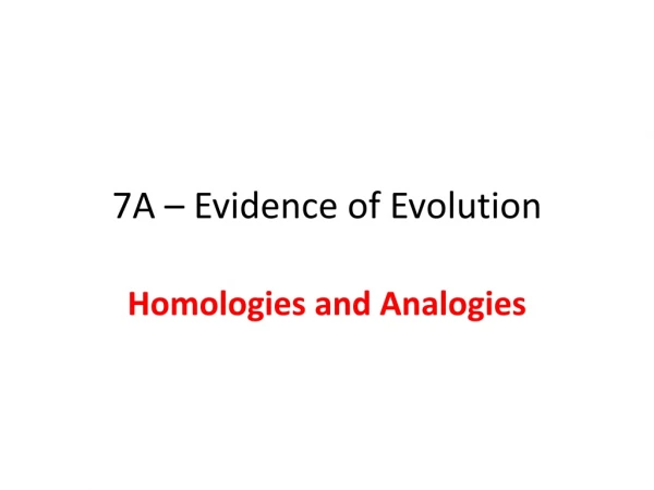7A – Evidence of Evolution
